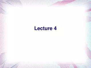 lecture 4