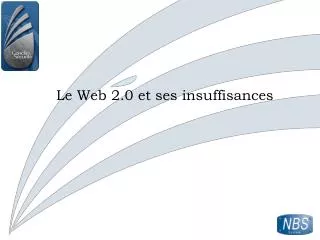 le web 2 0 et ses insuffisances