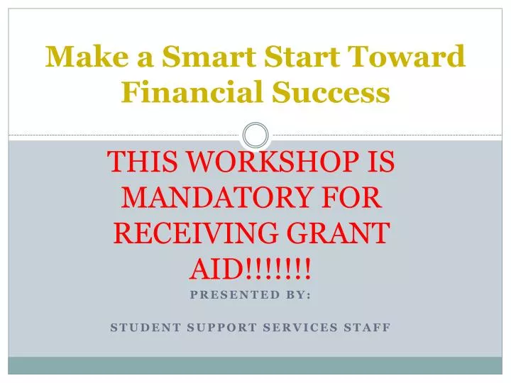 make a smart start toward financial success