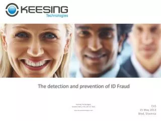 The detection and prevention of ID Fraud Keesing Technologies Rosalie Koerts (+31 207 157 812)