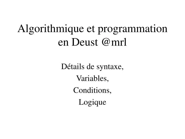 algorithmique et programmation en deust @mrl