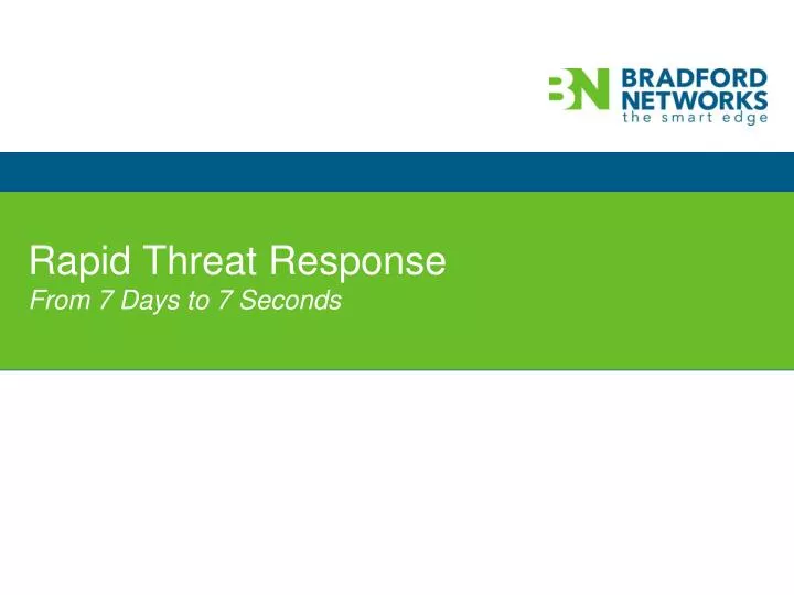 rapid threat response from 7 days to 7 seconds