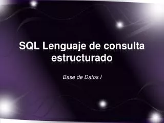 sql lenguaje de consulta estructurado