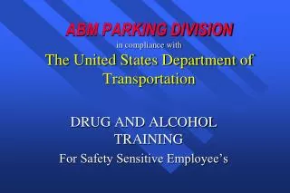 ABM PARKING DIVISION in compliance with The United States Department of Transportation