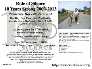 Ride of Silence 10 Years Strong 2003-2013 Wednesday, May 15th, 2013, 7PM