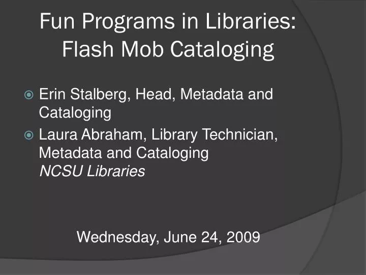 fun programs in libraries flash mob cataloging