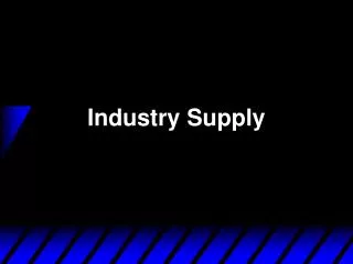 Industry Supply