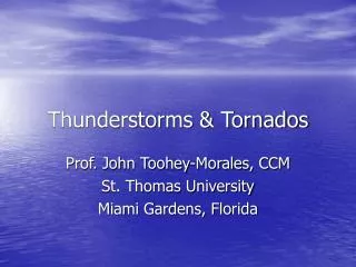 Thunderstorms &amp; Tornados