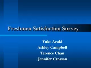 Freshmen Satisfaction Survey