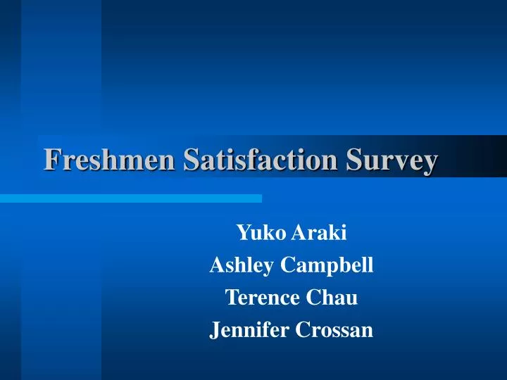 freshmen satisfaction survey