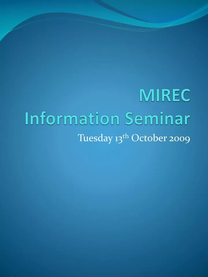 mirec information seminar