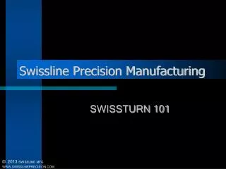 Swissline Precision Manufacturing