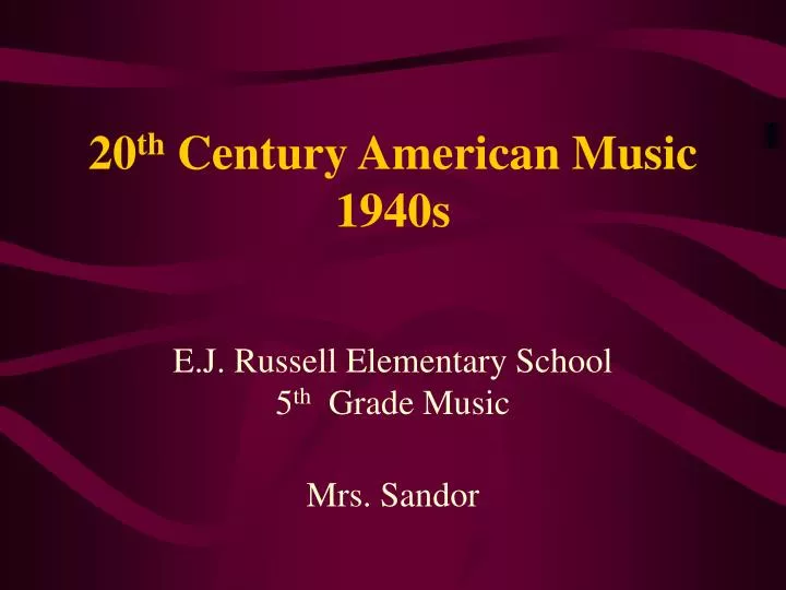 20 th century american music 1940s
