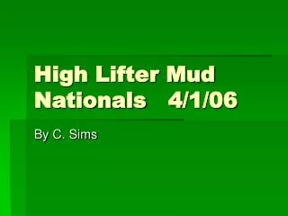 High Lifter Mud Nationals 4/1/06