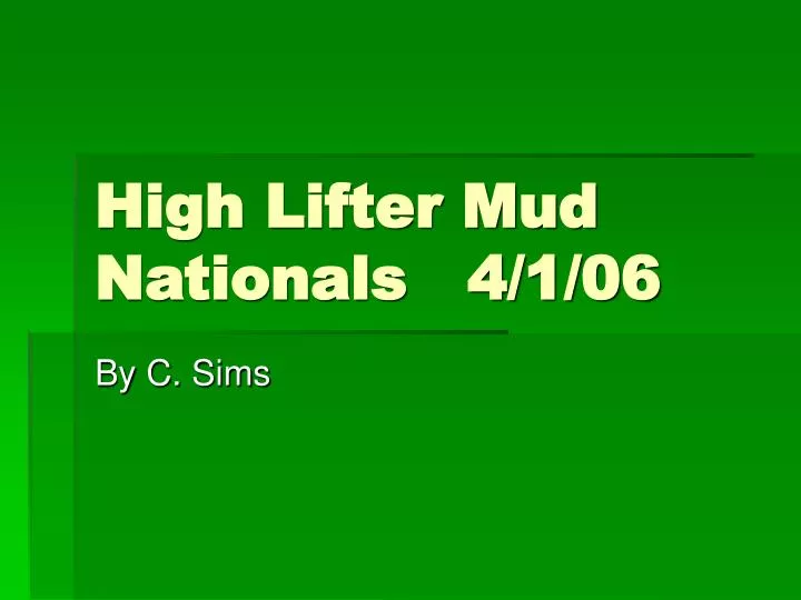 high lifter mud nationals 4 1 06