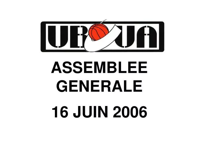 assemblee generale 16 juin 2006