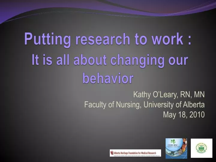 putting research to work it is all about changing our behavior