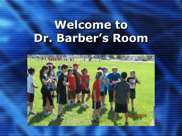 welcome to dr barber s room