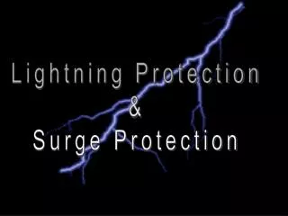 Lightning Protection &amp; Surge Protection