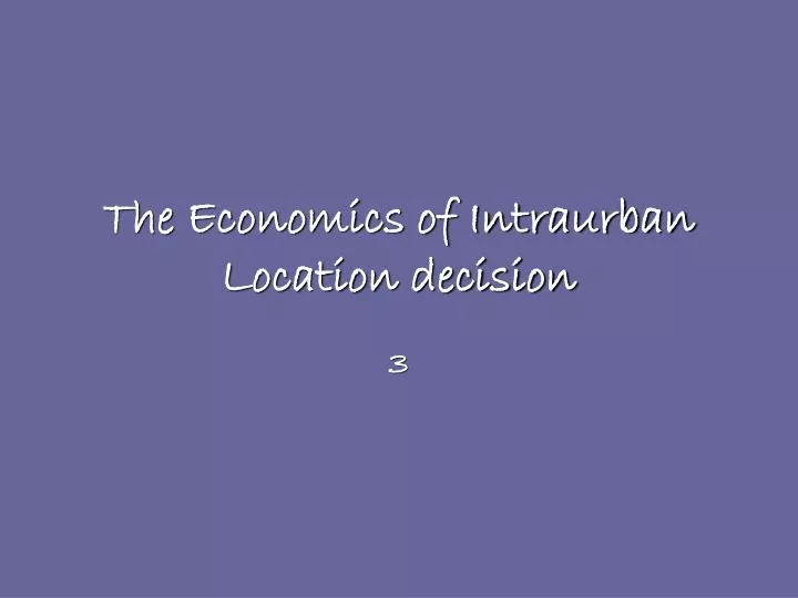 the economics of intraurban location decision