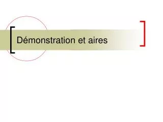 d monstration et aires