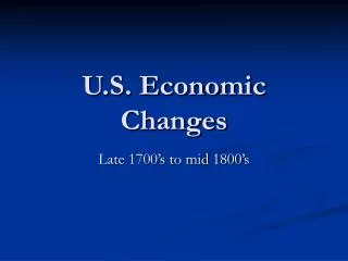 U.S. Economic Changes