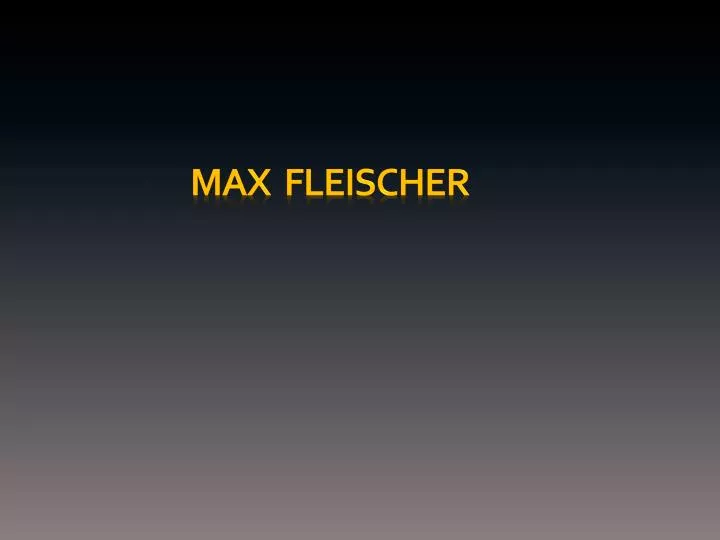 max fleischer