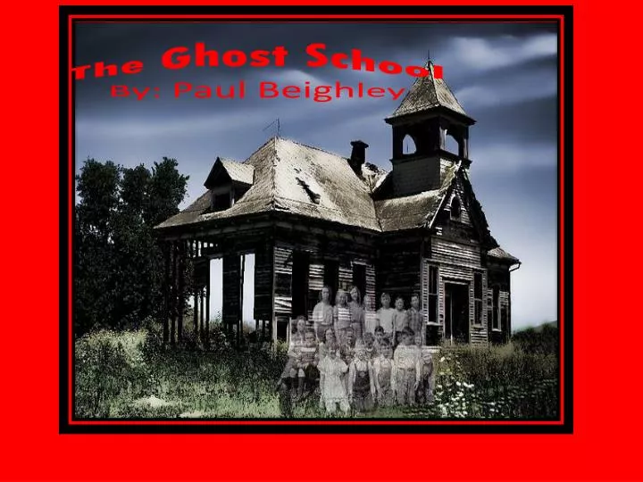 the ghost school by paul beighley