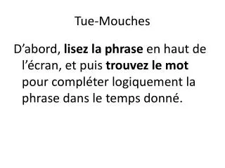tue mouches