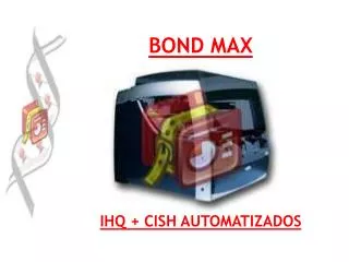 bond max