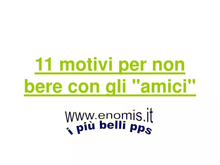 11 motivi per non bere con gli amici