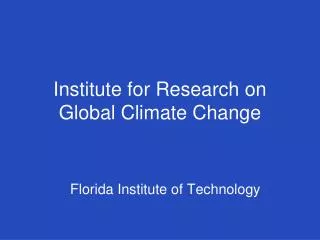 Institute for Research on Global Climate Change
