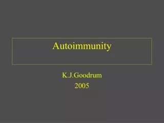 Autoimmunity