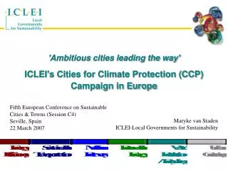 'Ambitious cities leading the way' ICLEI's Cities for Climate Protection (CCP) Campaign in Europe