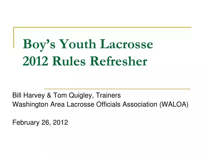 boy s youth lacrosse 2012 rules refresher