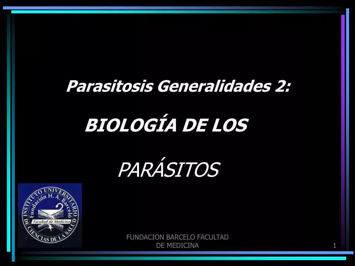 parasitosis generalidades 2 biolog a de los