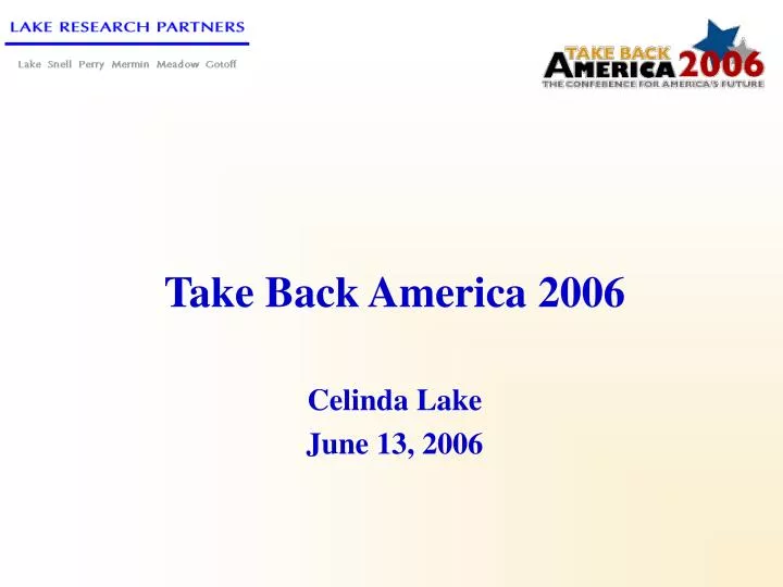 take back america 2006 celinda lake june 13 2006