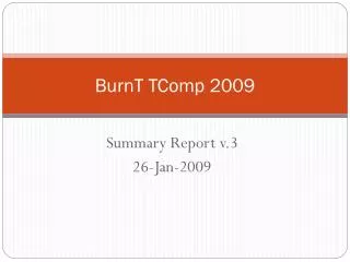 BurnT TComp 2009