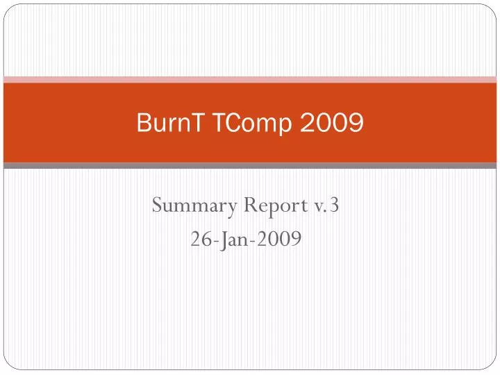 burnt tcomp 2009