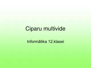 ciparu multivide