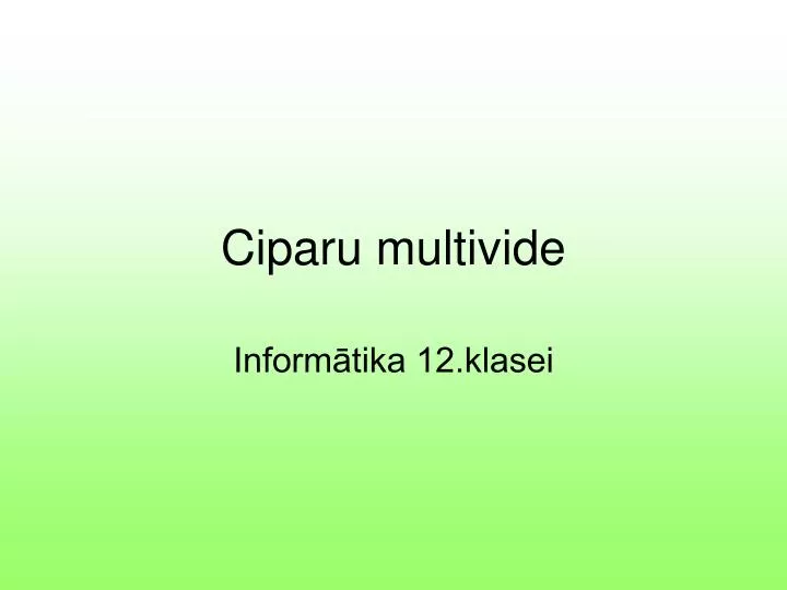 ciparu multivide