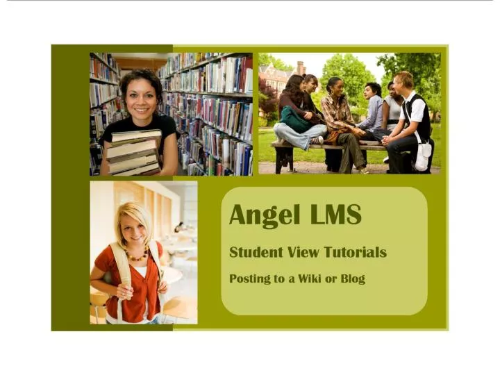 angel lms student view tutorials posting to a wiki or blog