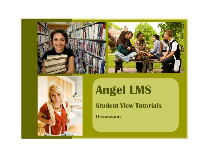 angel lms student view tutorials discussion