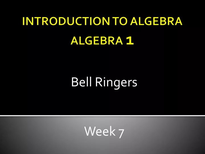 bell ringers week 7
