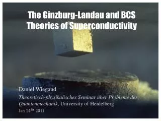 The Ginzburg-Landau and BCS Theories of Superconductivity