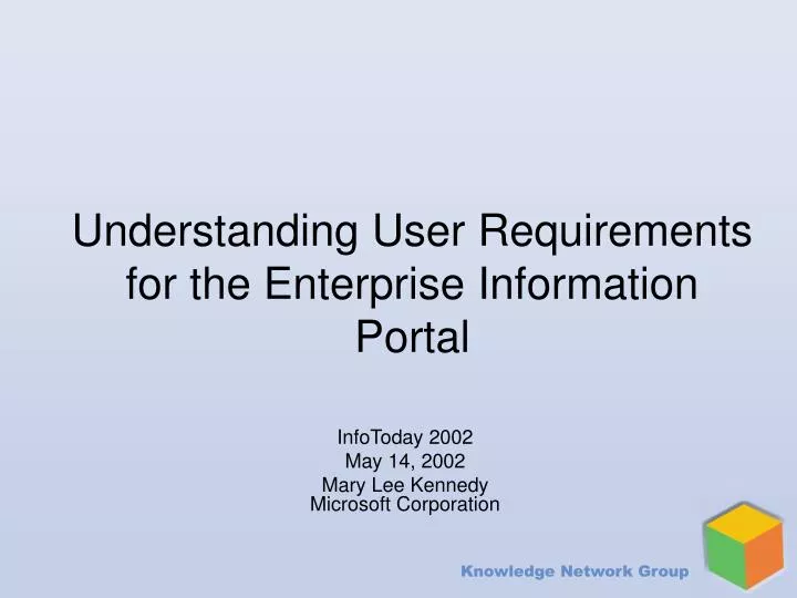 understanding user requirements for the enterprise information portal