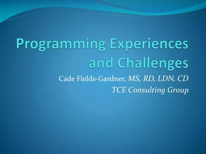 programming experiences and challenges
