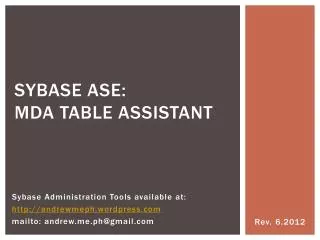 Sybase ASE: MDA TABLE ASSISTANT