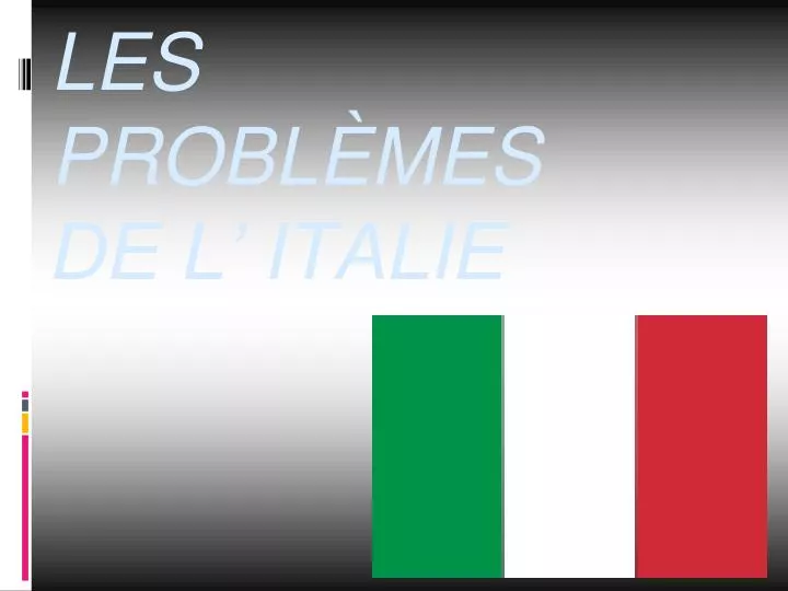 les probl mes de l italie