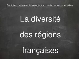 la diversit des r gions fran aises